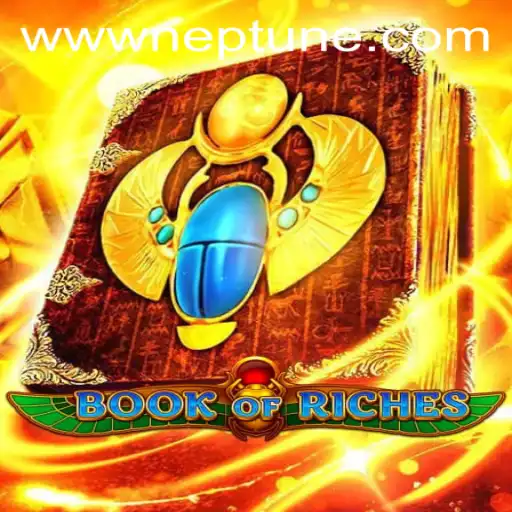 Explore the Thrilling World of Book of Riches with Neptune Play